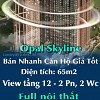 Cần Bán Nhanh Căn Hộ Giá Tốt Dự án Opal Skyline